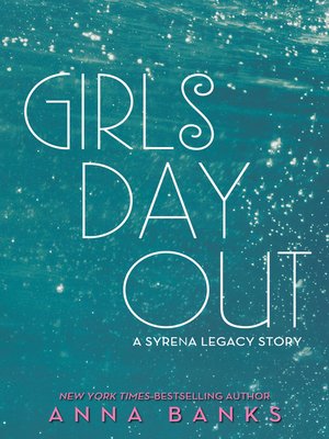 cover image of Girls Day Out: a Syrena Legacy Story